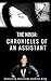The Ninja Chronicles of an Assistant by Nadine King