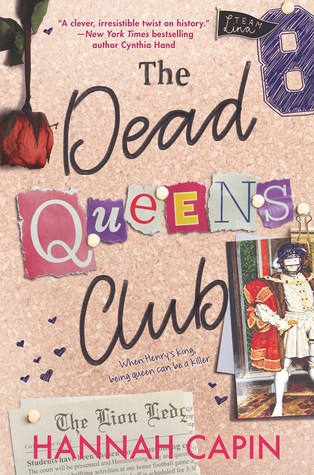 The Dead Queens Club: A Contemporary YA Mystery and Satirical Retelling of Tudor History