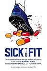 Sick to Fit by Josh LaJaunie