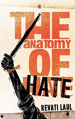 The Anatomy of Hate (Kindle Edition)