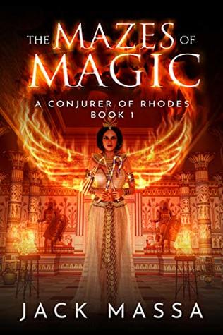 The Mazes of Magic (Conjurer of Rhodes #1)