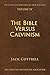 The Bible Versus Calvinism ...