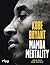 Mamba Mentality: Mein Weg zum Erfolg. Das Mindset der NBA-Legende.