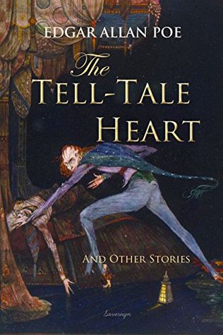 Tell-Tale Heart and Other Stories