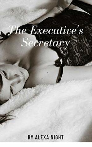 The Executive's Secretary (Kindle Edition)
