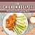 Cool Chicken Recipes: Main Dishes for Beginning Chefs