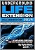 Underground Life Extension Handbook by Ryker Black