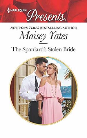 The Spaniard's Stolen Bride (Brides of Innocence #2)