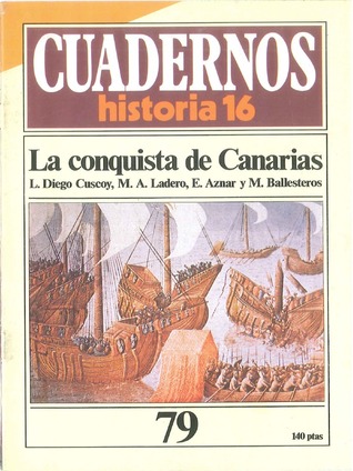 La conquista de Canarias (Cuadernos de Historia 16, #79)