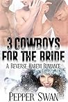 3 Cowboys For The Bride (A Naughty Cowboy Romance, #1)