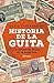 Historia de la guita: La cultura del dinero en la Argentina (Spanish Edition)