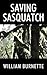 Saving Sasquatch