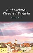 A Chocolate-Flavored Bargain