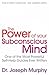 The Power Of Your Subconscious Mind (revised) by Joseph Murphy/ Revised By I...