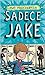 Sadece Jake by Jake Marcionette