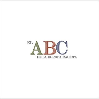 El ABC de la europa racista