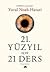 21. Yüzyıl İçin 21 Ders