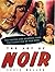 The Art of Noir by Eddie Muller