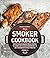 Smoker Cookbook: Complete S...