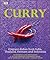 Curry: Fragrant Dishes from India, Thailand, Vietnam and Indonesia (Dk)