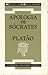 Apologia de Sócrates by Plato Apologia de Sócrates by Plato
