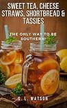Sweet Tea, Cheese...