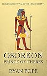 Osorkon: Prince of Thebes (Osorkon, #1)