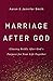 Marriage After God: Chasing Boldly After God’s Purpose for Your Life Together