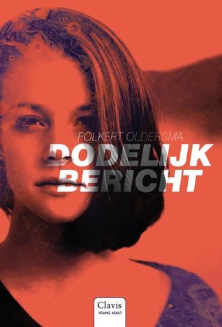 Dodelijk bericht (Hardcover)