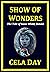 Show of Wonders: The Tale o...