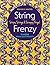 String Frenzy: Strips, Stri...