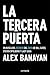 La tercera puerta: En busca del secreto del éxito de Bill Gates, Steven Spielberg y Lady Gaga