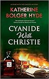 Cyanide with Christie by Katherine Bolger Hyde Cyanide with Christie by Katherine Bolger Hyde