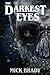 The Darkest Eyes