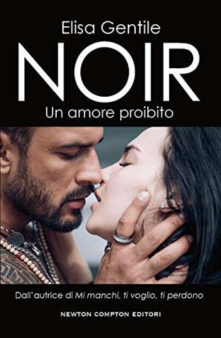 Noir. Un amore proibito (Italian Edition)