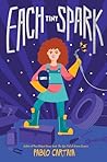 Each Tiny Spark by Pablo Cartaya