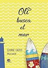 Oli busca el mar by Edurne Cadelo