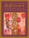 Juleroser 2018 by Herborg Kråkevik