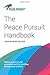 The Peace Pursuit Handbook: Biblical, practical, and accessible tools for resolving interpersonal conflicts