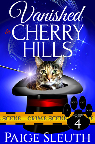 Vanished in Cherry Hills (Cozy Cat Caper Mystery, #4)