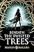 Beneath the Twisted Trees (The Song of the Shattered Sands, #4)