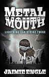 Metal Mouth: Lightning Can Strike Twice