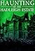 The Haunting of the Hadleigh Estate by Conner Donnelly