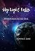 Sky Light Falls by Donna E. Lane