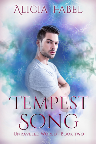 Tempest Song (Unraveled World, #2)
