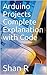 Arduino Projects Complete Explanation with Code by Shan R
