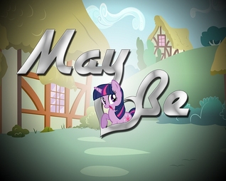 Maybe I Could...