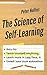 The Science of Self-Learning: How to Teach Yourself Anything, Learn More in Less Time, and Direct Your Own Education (Learning how to Learn)
