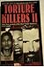 Torture Killers II