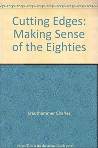 Cutting Edges: Making Sense of the Eighties